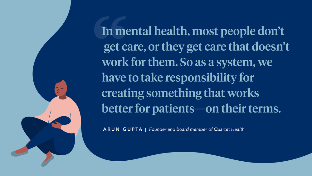 Mental Health Awareness Month: A Discussion with Arun Gupta, Founder and Board Member of Quartet Health