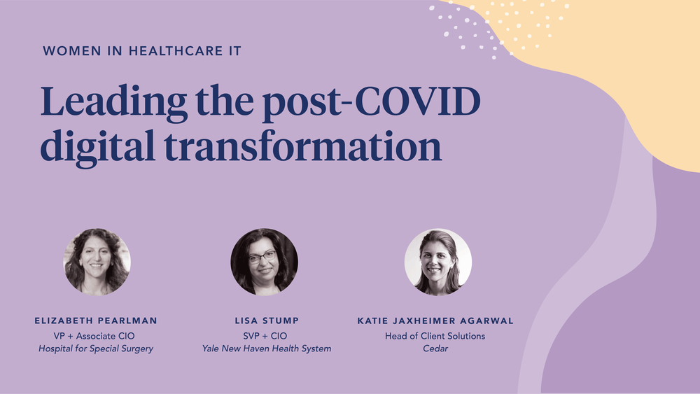 Women in Healthcare IT: Leading the Post-COVID Digital Transformation