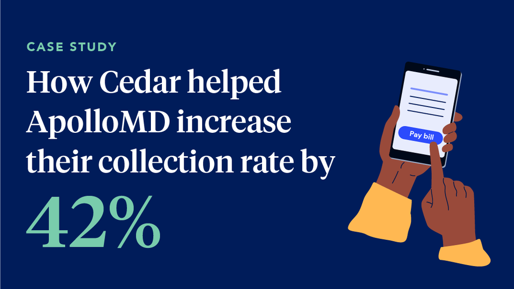 How Cedar Helped ApolloMD Increase Their Collection Rate by 42%