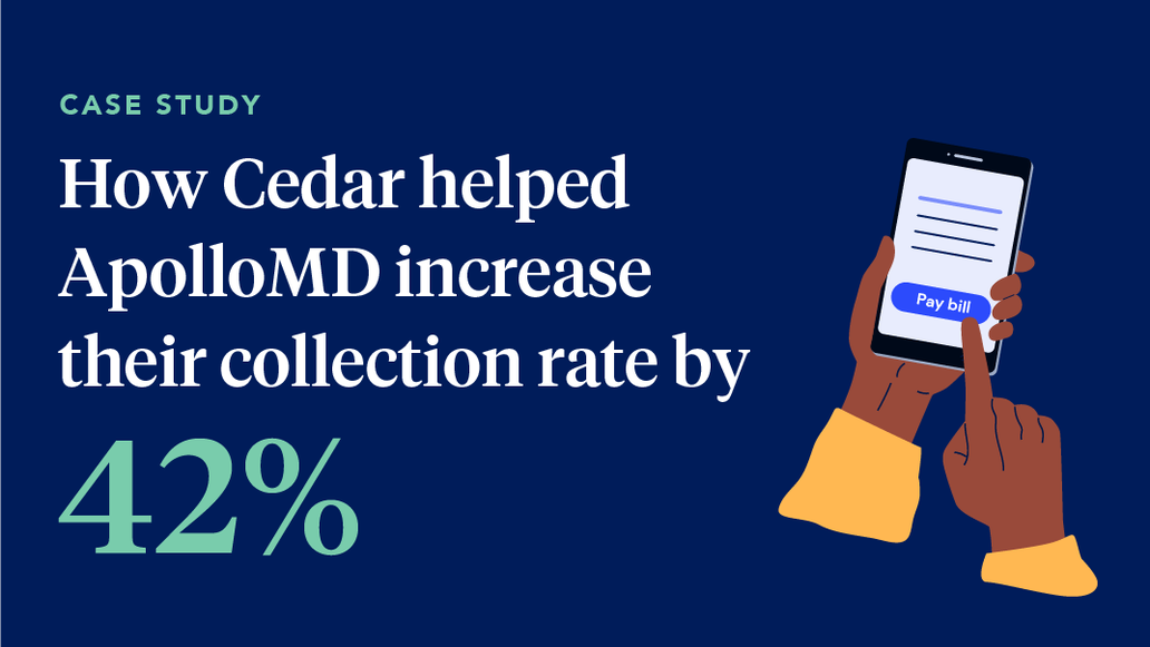 How Cedar helped ApolloMD increase their collection rate by 42%
