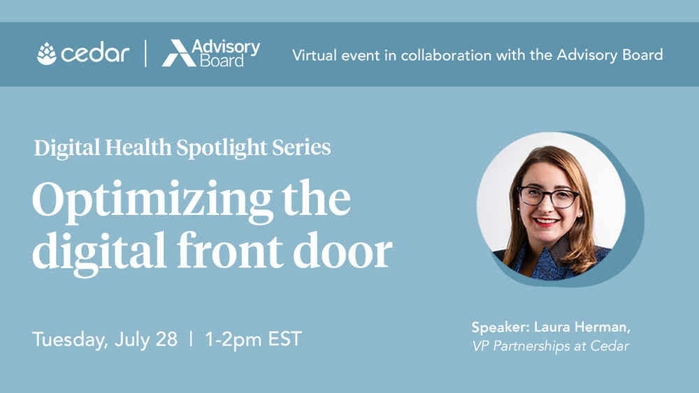 Cedar & Advisory Board: Optimizing the Digital Front Door