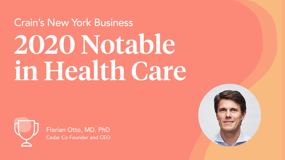 Cedar Co-Founder and CEO Florian Otto Selected as One of Crain’s New York Business 2020 Notable in Healthcare