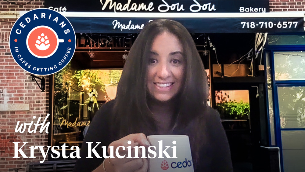 Cedarians in (Zoom) Cafes Getting Coffee: Krysta Kucinski, Senior Technical Recruiter