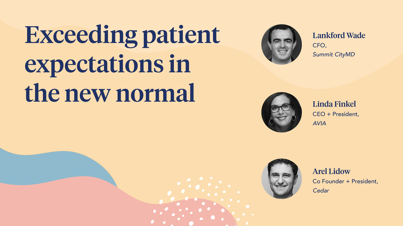 Exceeding patient expectations in the new normal