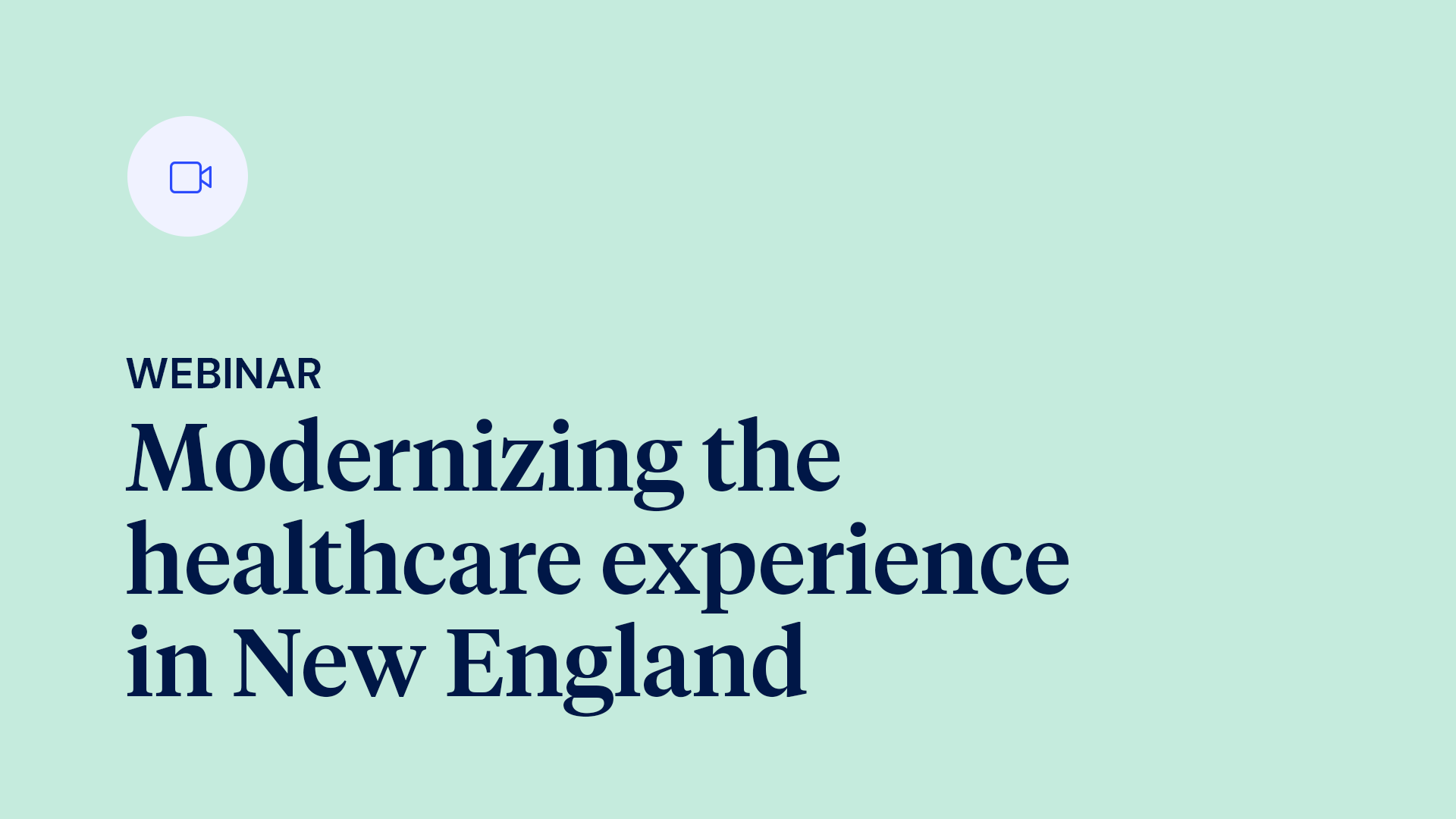 Modernizing the healthcare experience in New England