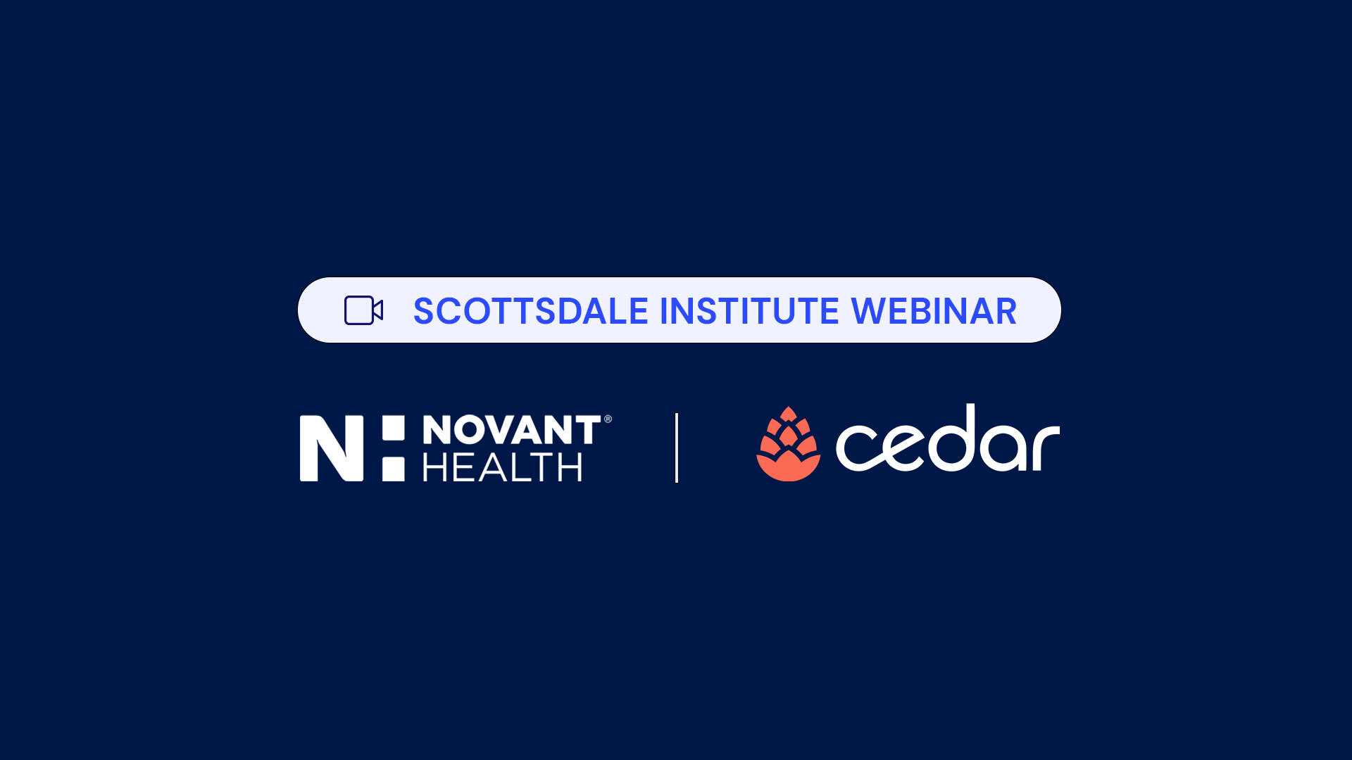 Scottsdale Institute Webinar Featuring Novant Health