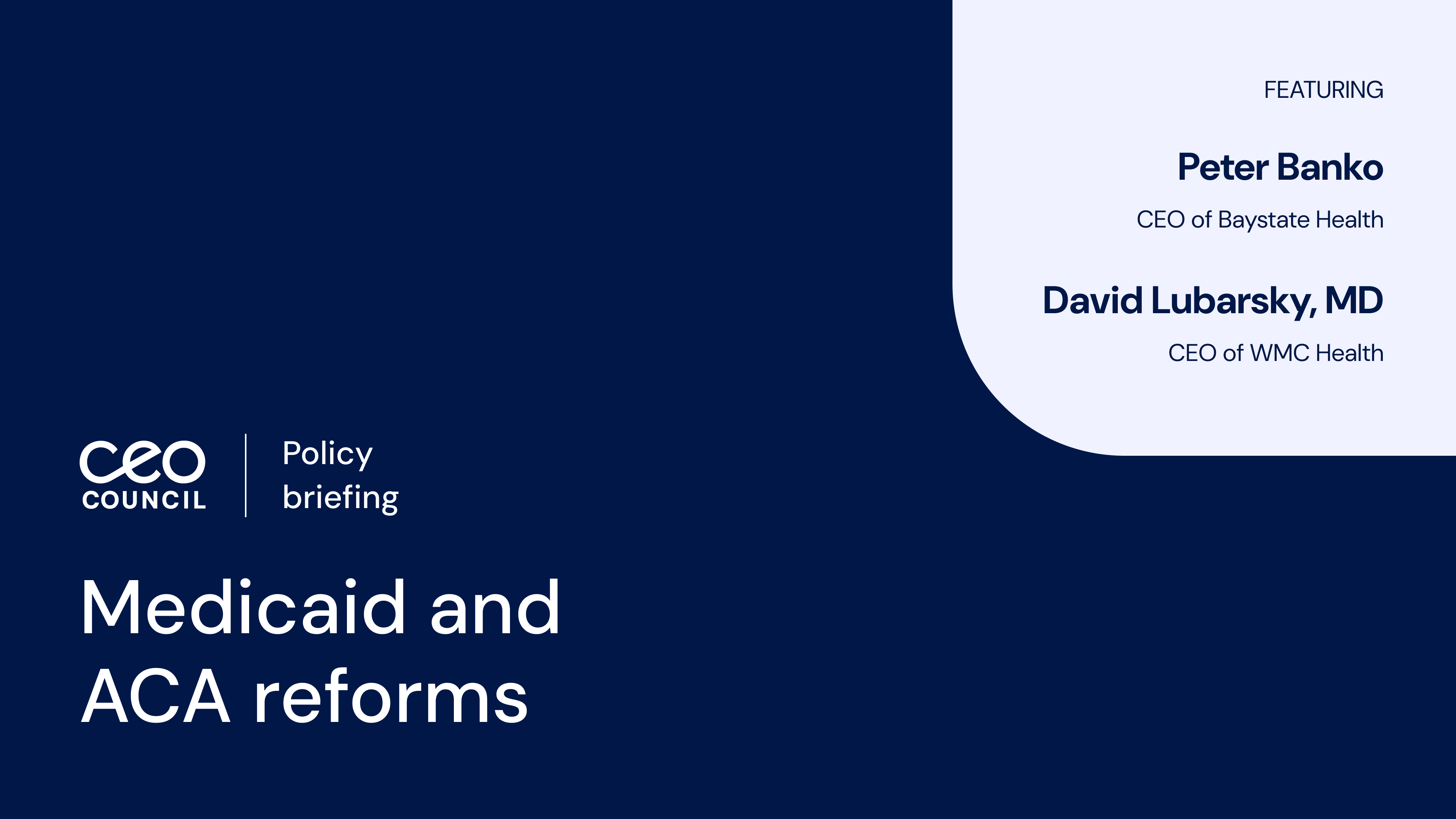 Header image for CEO Council Policy Brief Webinar on the Medicaid and ACA Changes